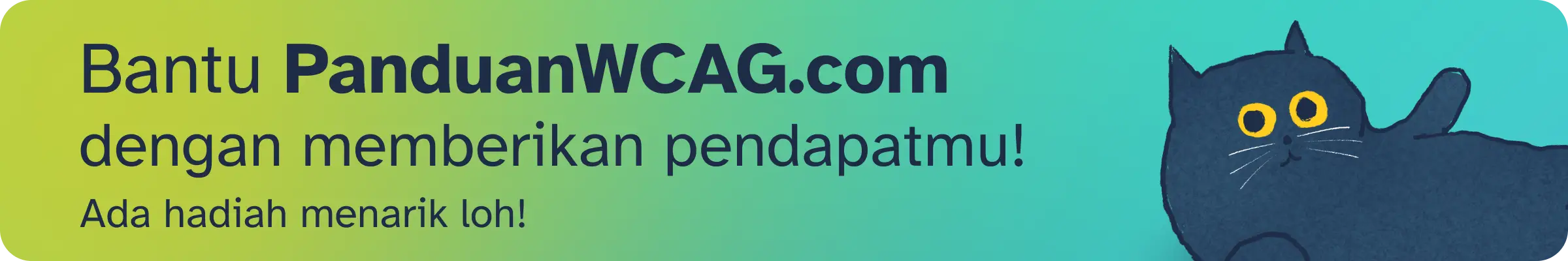 Bantu PanduanWCAG.com dengan memberikan pendapatmu!